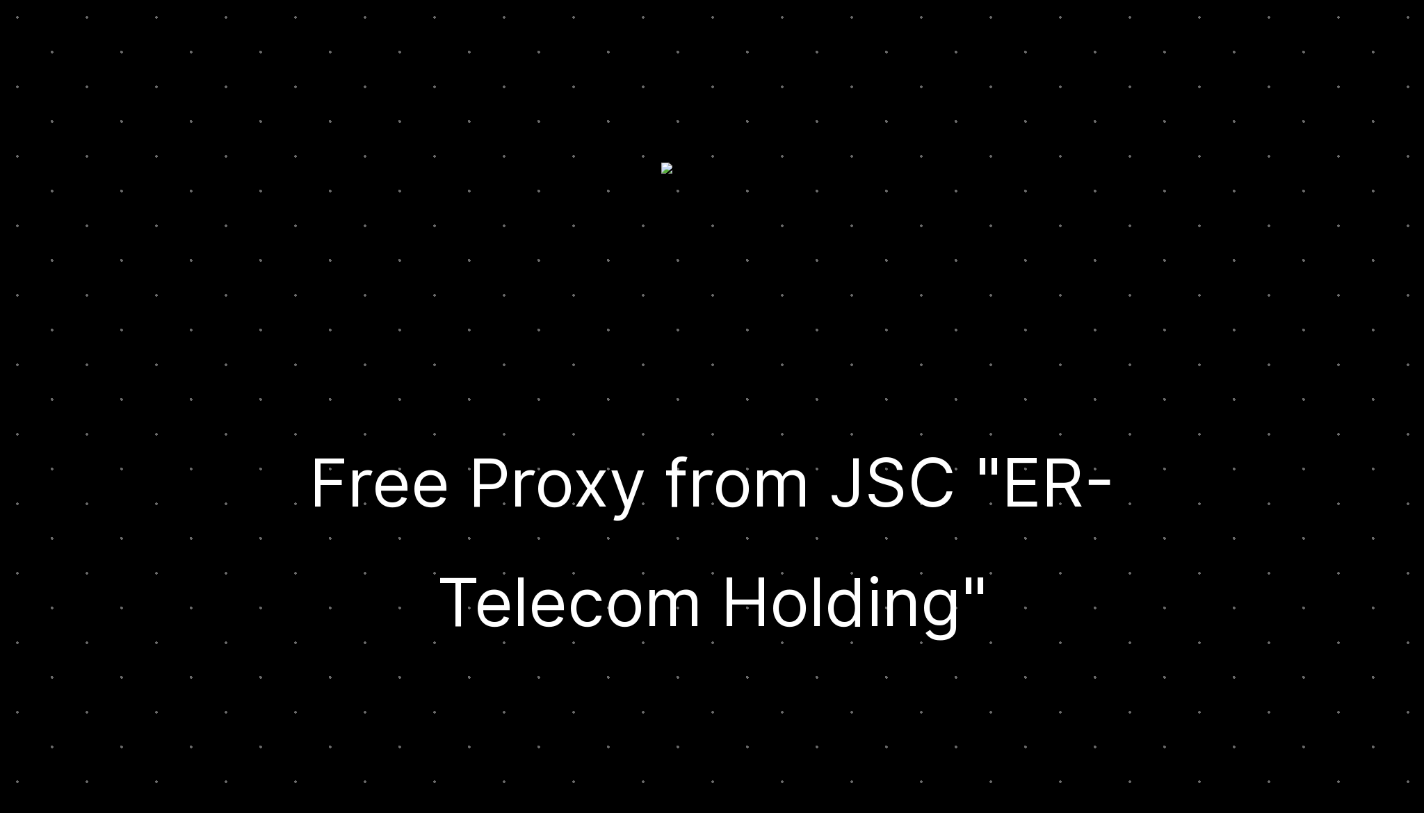 Free Proxy from JSC Holding" —